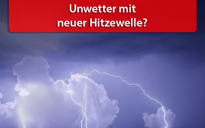 Unwetter Anfang Juni 2018