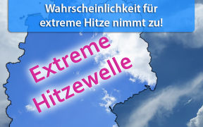 Extreme Hitzewelle Ende Juni und Anfang Juli 2018