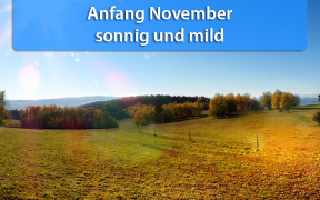 Anfang November 2018 mild und sonnig