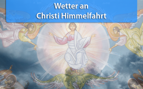 Wetter an Christi Himmelfahrt 2019