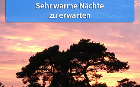 Sehr warme Nächte Ende Juli 2019