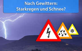 Gewitter, Starkregen und Schnee am 10. und 11. Mai 2020