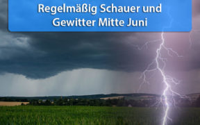 Schwül und gewittrig Mitte Juni 2020