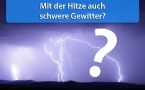 Hitzewelle und Gewitter Ende Juni 2020