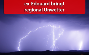 Unwetterartige Gewitter ex-Edouard