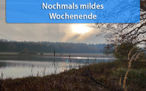 Mildes Wochenende Mitte November 2020