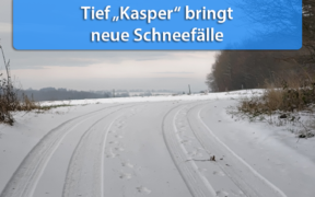 Tief "Kasper" Neuschnee Januar 2021